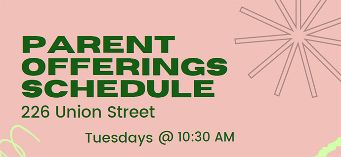 May Parent Offerings Schedule - Tuesdays 10am